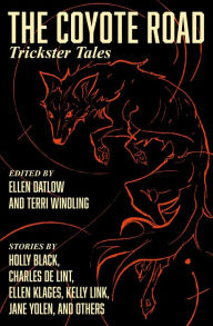 Title: The Coyote Road: Trickster Tales, Author: Ellen Datlow
