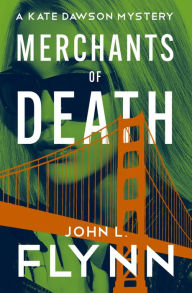 Title: Merchants of Death, Author: John L. Flynn