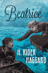Title: Beatrice, Author: H. Rider Haggard