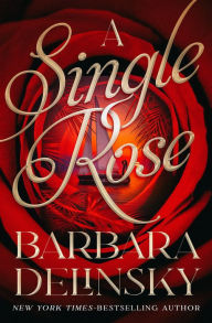 Title: A Single Rose, Author: Barbara Delinsky