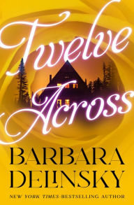 Title: Twelve Across, Author: Barbara Delinsky
