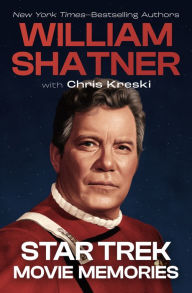 Title: Star Trek Movie Memories, Author: William Shatner