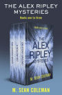 The Alex Ripley Mysteries Books One to Three: The Cuckoo Wood, A Hollow Sky, and On Stony Ground