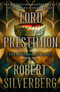 Title: Lord Prestimion: Book Two of The Prestimion Trilogy, Author: Robert Silverberg
