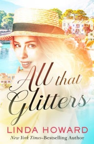 Title: All that Glitters, Author: Linda Howard