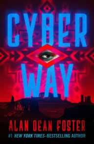 Title: Cyber Way, Author: Alan Dean Foster