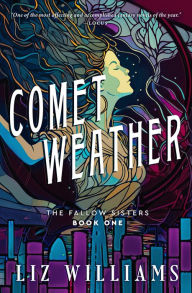 Title: Comet Weather, Author: Liz Williams