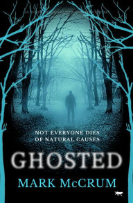 Title: Ghosted: A brand new unmissable and haunting mystery, Author: Mark McCrum