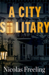 Title: A City Solitary, Author: Nicolas Freeling