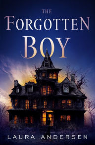 Title: The Forgotten Boy, Author: Laura Andersen