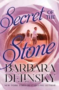 Title: Secret of the Stone, Author: Barbara Delinsky