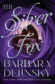 Title: The Silver Fox, Author: Barbara Delinsky