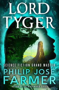 Title: Lord Tyger, Author: Philip José Farmer
