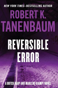 Title: Reversible Error, Author: Robert K. Tanenbaum