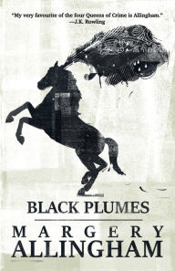 Title: Black Plumes, Author: Margery Allingham