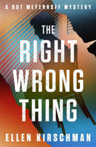 Title: The Right Wrong Thing, Author: Ellen Kirschman