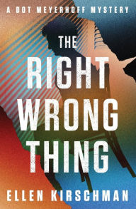 Title: The Right Wrong Thing, Author: Ellen Kirschman