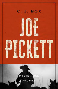 Title: Joe Pickett: A Mysterious Profile, Author: C. J. Box