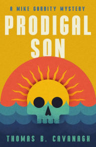 Title: Prodigal Son, Author: Thomas B. Cavanagh