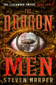 Title: The Dragon Men, Author: Steven Harper