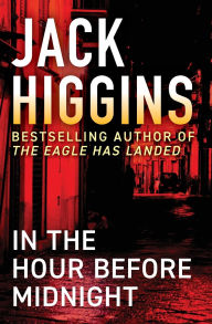 Title: In the Hour Before Midnight, Author: Jack Higgins
