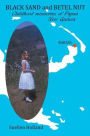 Black Sand and Betel Nut: Childhood Memories of Papua New Guinea