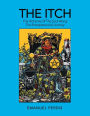 The Itch: The Alchemy of the Soul Along the Entrepreneurial Journey
