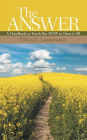 THE ANSWER: A Handbook to Teach You HOW to Have it All