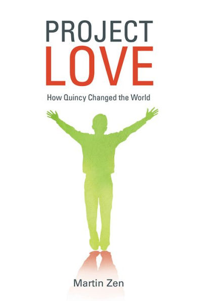 Project Love: How Quincy Changed the World
