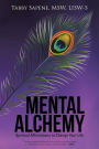 Mental Alchemy: Spiritual Affirmations to Change Your Life