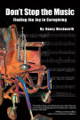 Don't Stop the Music: Finding the Joy in Caregiving