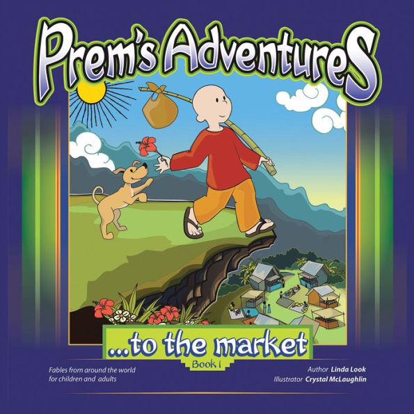 Prem'S Adventures: Book 1: ...To the Market