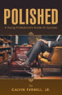 Polished: A Young Professional's Guide for Success