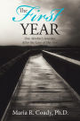 The First Year: One Mother's Journey After the Loss of Her Son