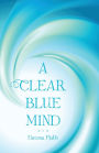 A CLEAR BLUE MIND
