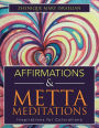 Affirmations & Metta Meditations: Inspirations for Colorations