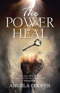 Title: The Power to Heal, Author: Angela Cooper