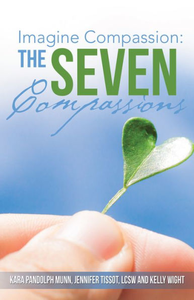 Imagine Compassion:: The Seven Compassions