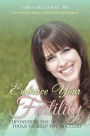 Embrace Your Fertility: Empowering You with Tools to Help You Succeed