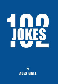 Title: Jokes 102, Author: Alex Gall