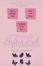 Notes from the Softer Side: A Roadmap to Achieving God's Plan for Your Life