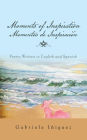Moments of Inspiration Momentos de Inspiraci�n: Poetry Written in English and Spanish