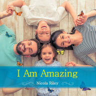 Title: I Am Amazing, Author: Nicola Riley