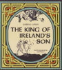 The King of Ireland?s Son