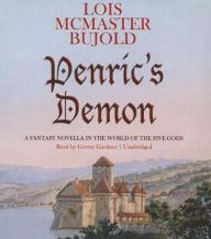Title: Penric's Demon (Penric and Desdemona Series #1), Author: Lois McMaster Bujold