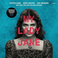Title: My Lady Jane, Author: Cynthia Hand