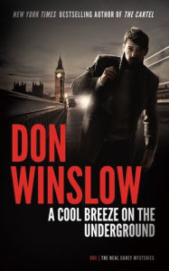 Title: A Cool Breeze on the Underground, Author: Don Winslow