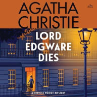 Title: Lord Edgware Dies (Hercule Poirot Series), Author: Agatha Christie