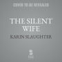 The Silent Wife (Will Trent Series #10)