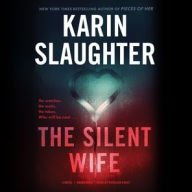 Title: The Silent Wife (Will Trent Series #10), Author: Karin Slaughter